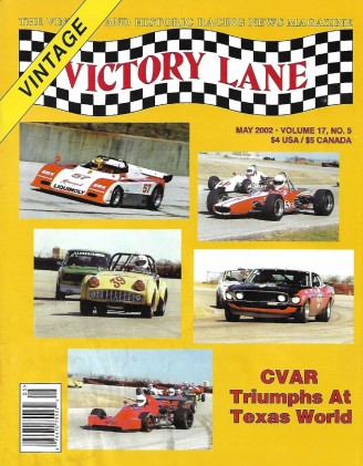 VICTORY LANE 2002 MAY - THE VINTAGE & HISTORIC RACING NEWS MAGAZINE*